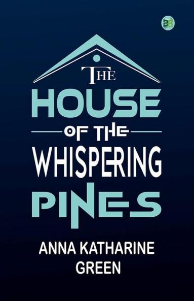 The House of the Whispering Pines