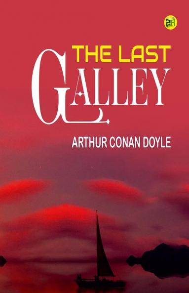 The Last Galley
