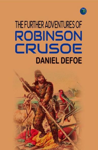 The Further Adventures of Robinson Crusoe