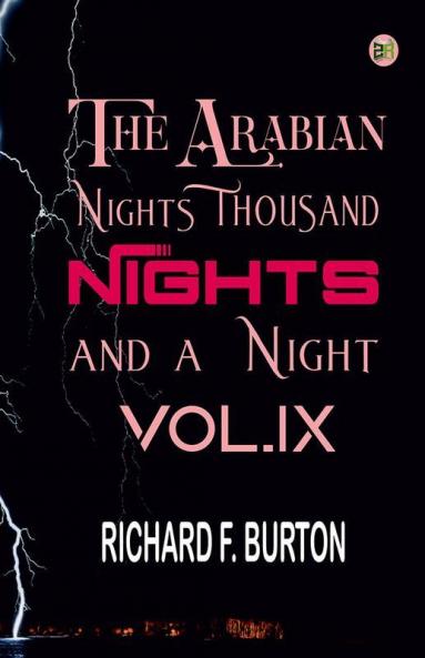 The Arabian Nights: Thousand Nights and a Night - Vol. IX
