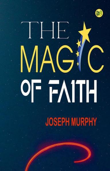 The Magic of Faith