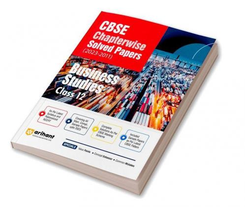 Arihant Arihant CBSE Chapterwise Solved Papers 2023-2011 Business Studies Class 12th
