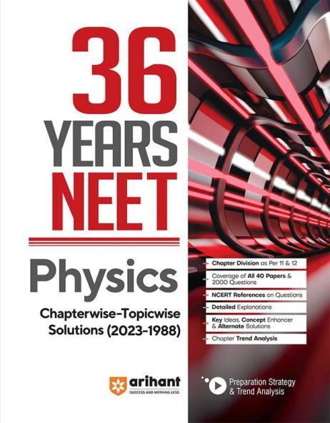 36 Years' Chapterwise Topicwise Solutions NEET Physics 1988-2023