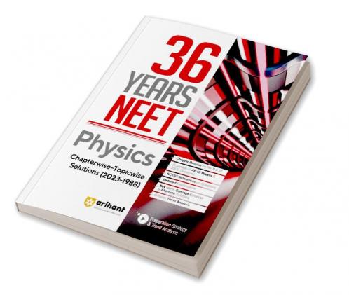36 Years' Chapterwise Topicwise Solutions NEET Physics 1988-2023