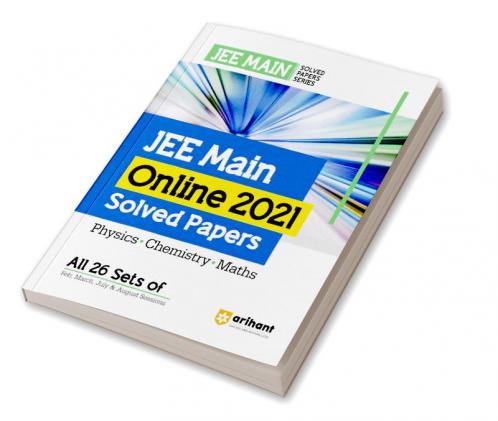 JEE Main Online 2021 Solved Papers (Physics - Chemistry - Maths)