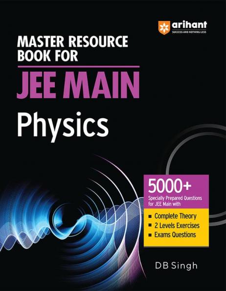 Master Resource Book in Physics for JEE Main 2024