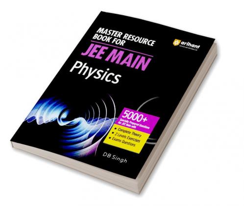 Master Resource Book in Physics for JEE Main 2024