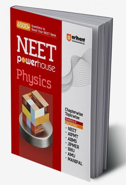 NEET Powerhouse Physics