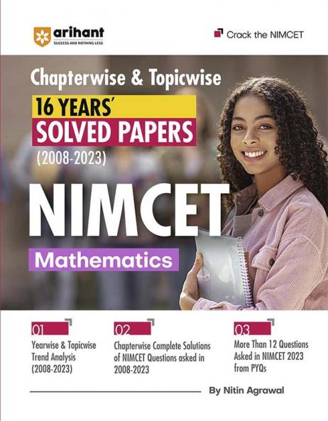 Arihant NIMCET 16 Years Chapterwise & Topicwise Solved Papers Mathematics For 2024 Exams