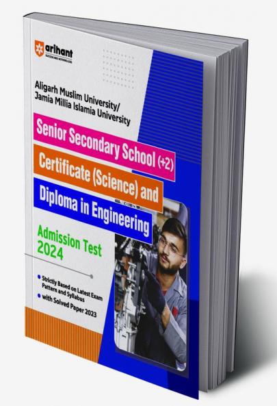 Aligarh Muslim University/Jamia Millia Islamia University Senior Secondary School [+2] Certificate (Science) & Diploma in Engineering Admission Test 2024