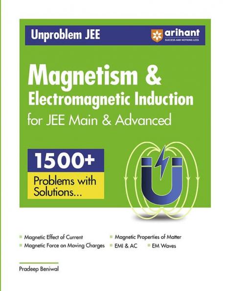 Arihant Unproblem JEE Magnetism & Electromagnetic Induction For JEE Main & Advanced