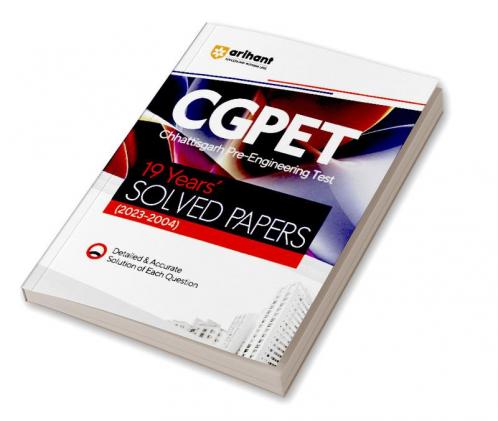Arihant 19 Years Solved Papers CGPET Chhattisgarh Pre Engineering Test (2023-2004)