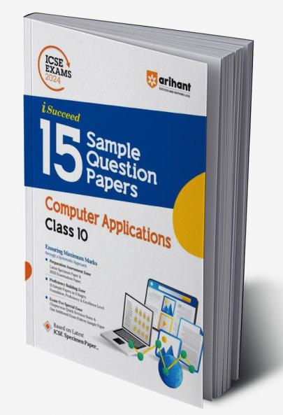 Arihant ICSE Exams 2024 I-Succeed 15 Sample Question Papers Computers Applications Class 10th