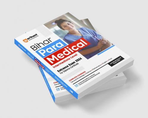 Arihant Bihar Para Medical Intermediate Level Extrance Exam 2024 (For Diploma Certificate)