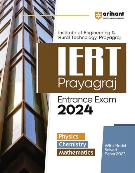 Institute Of Engineering & Rural Technology  Praygraj IERT Pryagraj Entrance Exam 2024