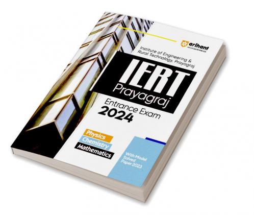 Institute Of Engineering & Rural Technology  Praygraj IERT Pryagraj Entrance Exam 2024