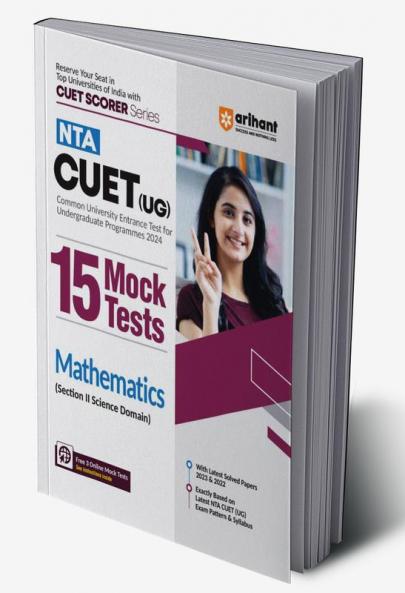 Arihant NTA CUET UG 15 Mock Test For Section 2 Science Domain Mathematics Exam Book For CUET 2024