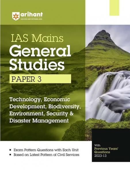 Arihant IAS Mains General Studies Paper 3 Technology Economic Development Biodiversity Environment Security & Disaster Management