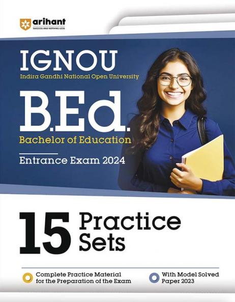 IGNOU for B.Ed (BACHELOR OF EDUCATION ) Entrance Exam 2024 15 Practice Sets