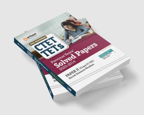 Arihant CTET & TETs Previous Year Solved Papers (2023 - 2014) Social Science and Studies for Class 6 to 8