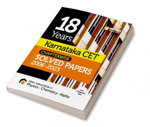 Arihant 18 Year's Solved Papers Chapterwise Karnataka CET Engineering Entrance 2006-2023