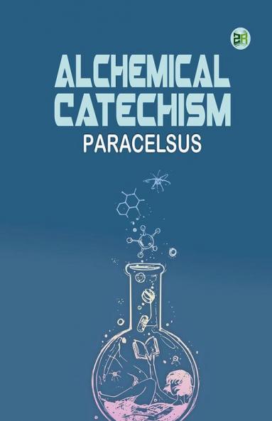 Alchemical Catechism