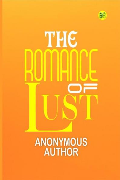 The Romance of Lust