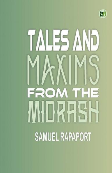 Tales and Maxims from the Midrash