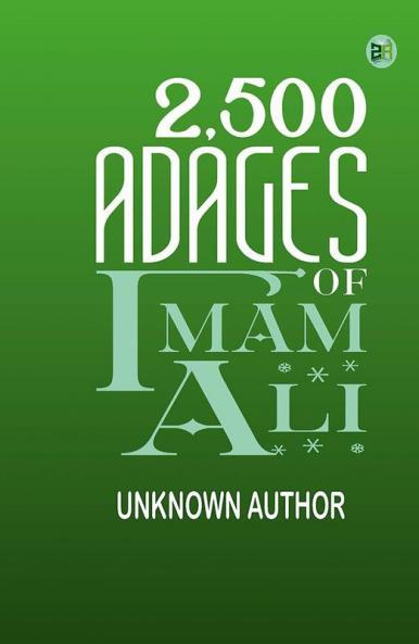2500 Adages Of Imam Ali
