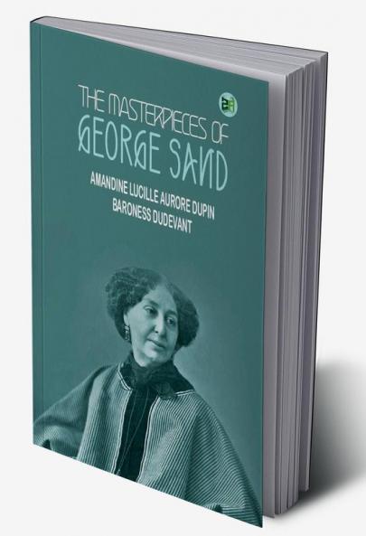 The Masterpieces of George Sand