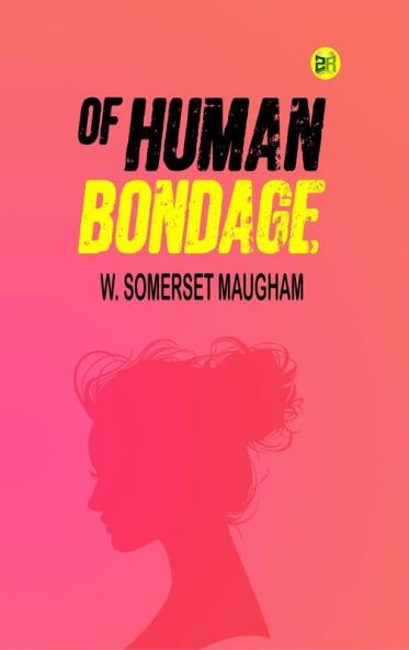 Of Human Bondage