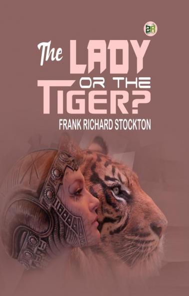 The Lady or the Tiger?