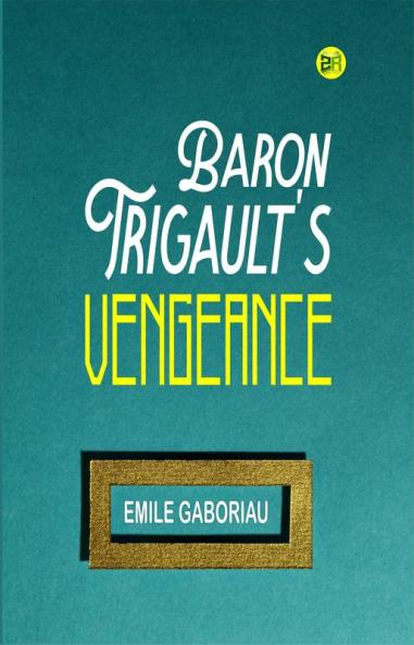 Baron Trigault's Vengeance