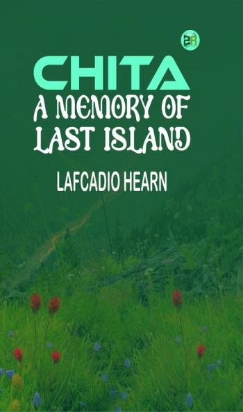 Chita: A Memory of Last Island (Classics To Go)
