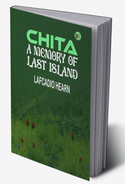 Chita: A Memory of Last Island (Classics To Go)