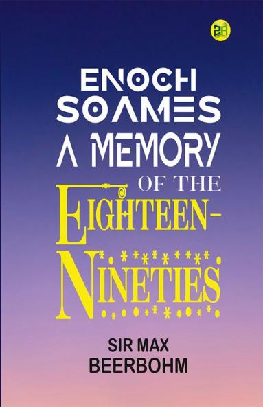 Enoch Soames: A Memory of the Eighteen-Nineties