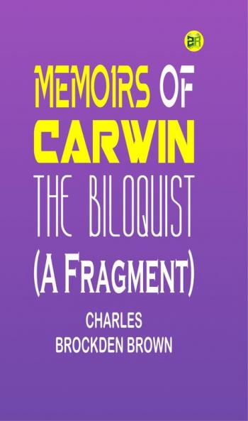 Memoirs of Carwin the Biloquist (A Fragment)