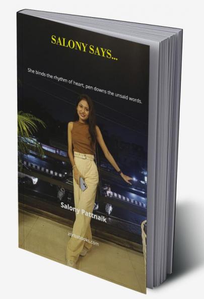 Salony Says… : She binds the rhythm of heart pen downs the unsaid words.