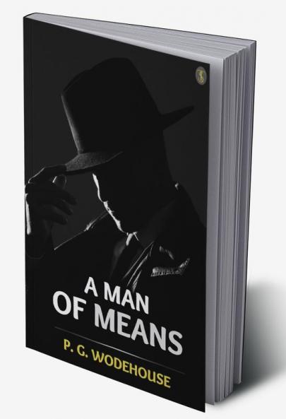 A Man Of Means