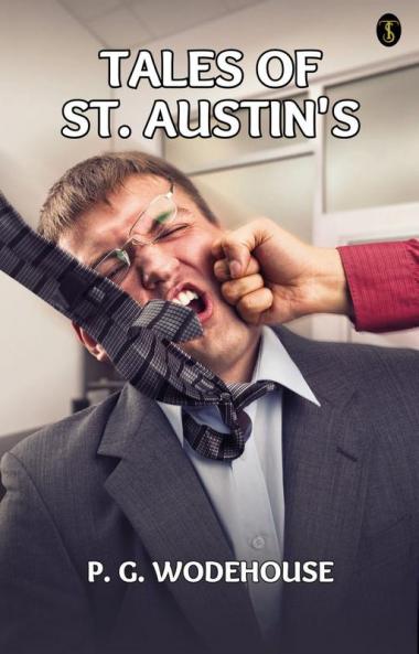Tales Of St. Austin’s