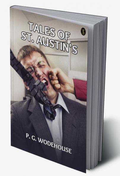 Tales Of St. Austin’s