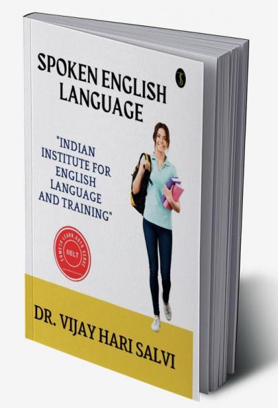 Spoken English Language : indian institute for english language and training