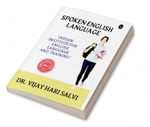 Spoken English Language : indian institute for english language and training