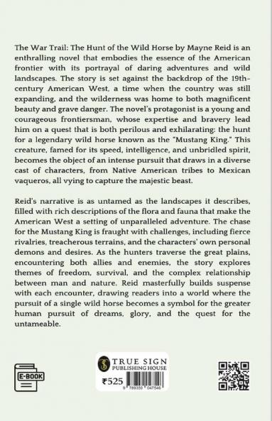 The War Trail The Hunt Of The Wild Horse
