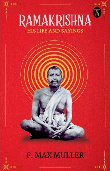 Ramakrishna His Life And Sayings