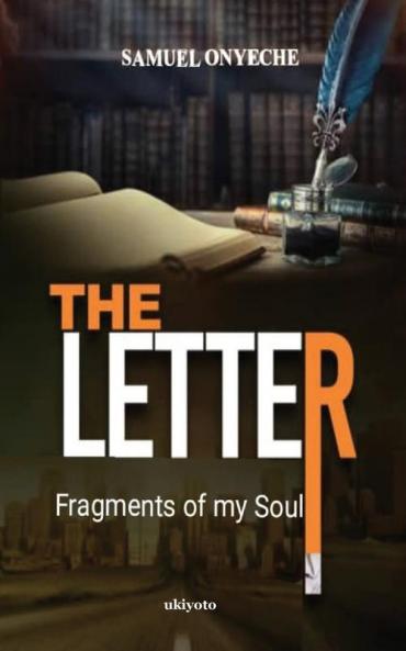The Letter; Fragments of my Soul
