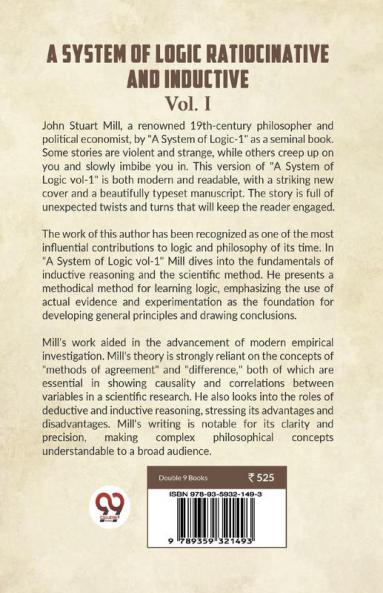 A System Of Logic Ratiocinative And Inductive Vol. I