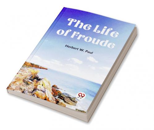 Life Of Froude