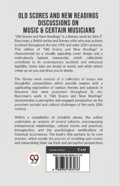 Old Scores and New Readings DISCUSSIONS ON MUSIC & CERTAIN MUSICIANS