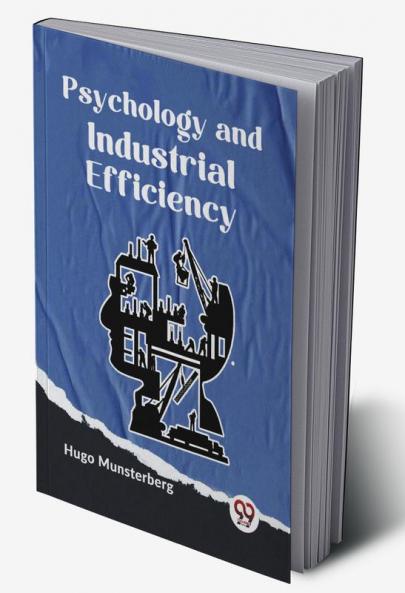 Psychology and Industrial Efficiency